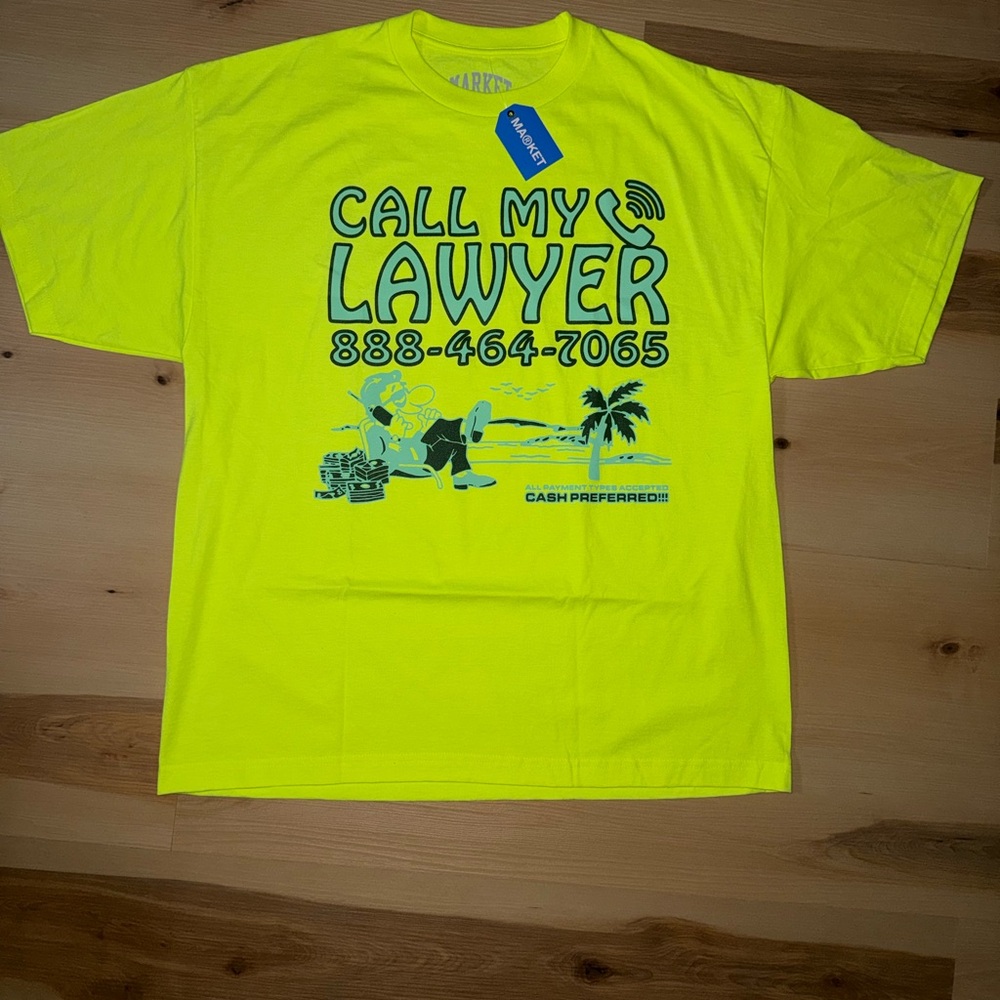 Neon Call My Lawyer Market Studio Tee